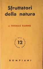 Sfruttatori della natura