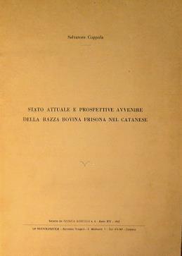 Stato Attuale e prospettive avvenire della razza bovina frisona nel catanese - Salvatore Coppola - copertina