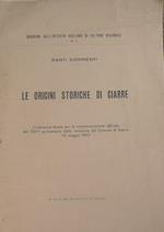 Le origini storiche di Giarre. Conferenza tenuta per la commemorazione ufficiake del 150mo anniversario della istituzione del comune di Giarre. 15/05/1965