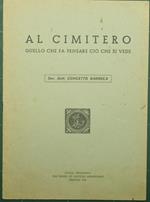 Al cimitero. Quello che fa pensare ciò che si vede