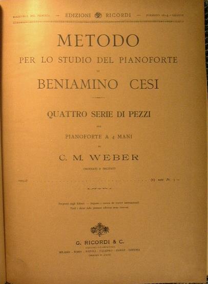 Metodo per lo studio del pianoforte. Quattro serie di pezzi per pianoforte a 4 mani di C.M.Weber - Beniamino Cesi - copertina