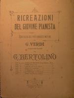 Ricreazioni del Giovine Pianista.Raccolta dei più graditi motivi di G.Verdi