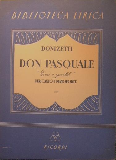 Don Pasquale: Atto III Serenata '' Com'é gentil '' - Gaetano Donizetti - copertina