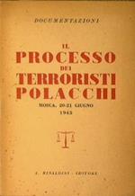 Il processo dei terroristi polacchi. Mosca 20-21 Giugno 1945