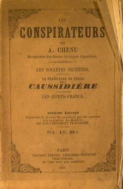 Les conspirateurs. societes secretes. La prefecture de police sous caussidiere - Adolphe Chenu - copertina