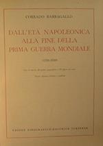 Dall'età Napoleonica alla fine della prima guerra mondiale ( 1799. 1919 )