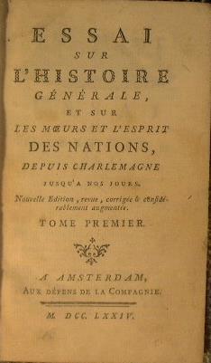 Essai sur l'historie Générale, et sur les moeurs et l'esprit des Nations, depuis charlemagne jusqùa nos jours. (tome I) - copertina