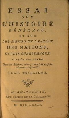 Essai sur l'historie Générale, et sur les moeurs et l'esprit des Nations, depuis charlemagne jusqùa nos jours. (tome troisieme) - copertina