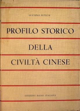 Profilo Storico della Civiltà Cinese - Luciano Petech - copertina