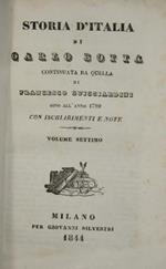 Storia d'Italia di Carlo Botta. Vol. VII. Continuata da quella di Francesco Guicciardini sino all'anno 1789. Con ischiarimenti e note
