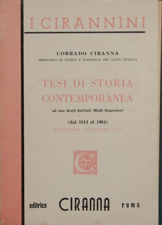 Tesi di storia contemporanea. Dal 1814 al 1964 - Corrado Ciranna - copertina