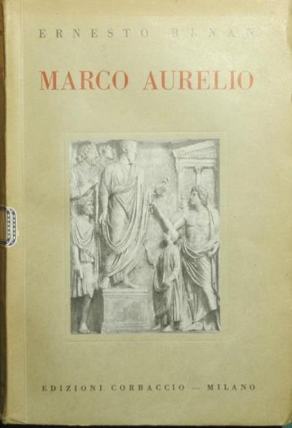 Marco Aurelio. E la fine del mondo antico - Ernest Renan - copertina