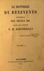 La Battaglia di Benevento. Storia del Secolo XIII