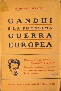 Gandhi e la prossima guerra Europea - Roberto Mandel - copertina