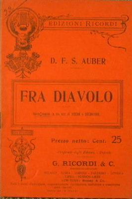 Fra Diavolo. Opera comica in tre atti di Scribe e Delavigne - Versione italiana di Manfredo Maggioni - Daniel Auber - copertina