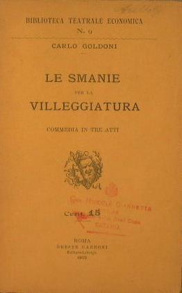 Le smanie per la villeggiature. Commedia in tre atti - Carlo Goldoni - copertina