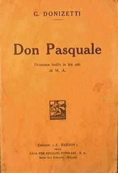 Don Pasquale. Dramma buffo in tre atti di M. A - Gaetano Donizetti - copertina