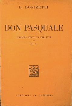 Don Pasquale. Dramma buffo in tre atti di M. A - Gaetano Donizetti - copertina