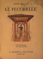 Le pecorelle. Commedia in tre atti