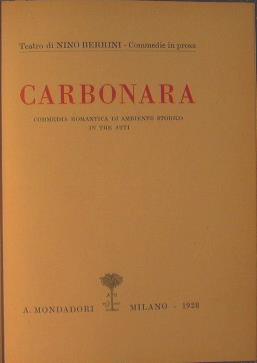Carbonara (commedia romantica di ambiente storico in tre atti) - Nino Berrini - copertina