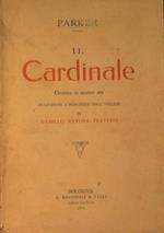 Il cardinale (Dramma in quattro atti)