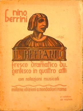 Il Beffardo. Fresco dramatico dugentesco in quattro atti - Nino Berrini - copertina