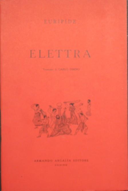 Elettra - Euripide - Libro Usato - Argalia Editore - Il teatro greco. A  cura dell'Istituto Nazionale del Dramma Antico | IBS