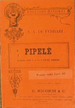 Pipelé. Melodramma giocoso in tre atti - Serafino Amedeo De Ferrari - copertina