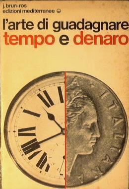 L' arte di guadagnare tempo e denaro - Jean Brun - copertina