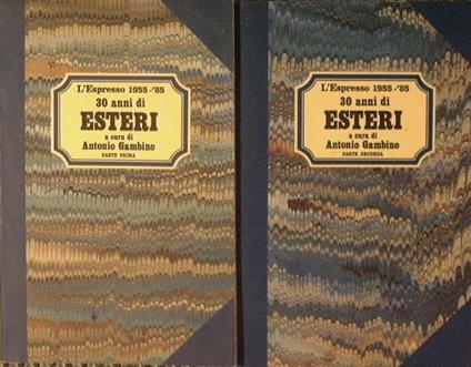 30 anni di Esteri. L'espresso 1955-85 - Antonio Gambino - copertina