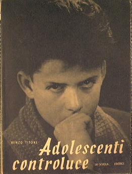 Adolescenti controluce. Lettere ad un giovane educatore - Renzo Titone - copertina