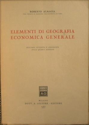 Elementi di geografia economica generale - Roberto Almagià - copertina