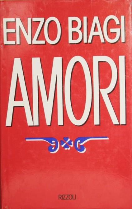 Amori - Enzo Biagi - copertina