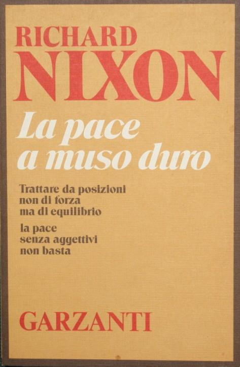 La pace a muso duro - Richard Nixon - copertina