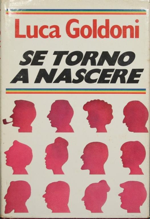Se torno a nascere - Luca Goldoni - copertina