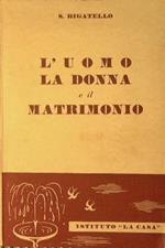 L' uomo la donna e il matrimonio