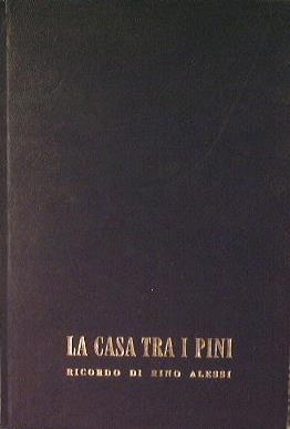 La casa tra i pini. Ricordo di Rino Alessi - copertina