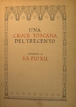 Una croceportatile toscana della prima metà del Secolo XIV. offerta a S.S. Pio XII