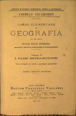 Corso elementare di geografia. I paesi extra europei. Volume IV - Carmelo Colamonico - copertina