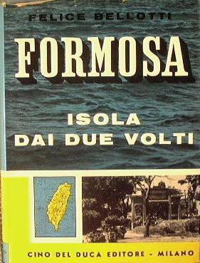 Formosa. Isola dai due volti - Felice Bellotti - copertina