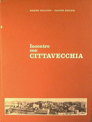 Incontro con Cittavecchia - Marino Bolaffio,Claudio Saccari - copertina