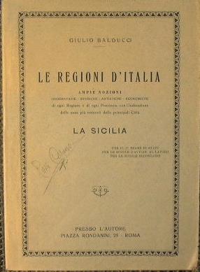 Le Regioni D'Italia. La Sicilia - Giulio Balducci - copertina