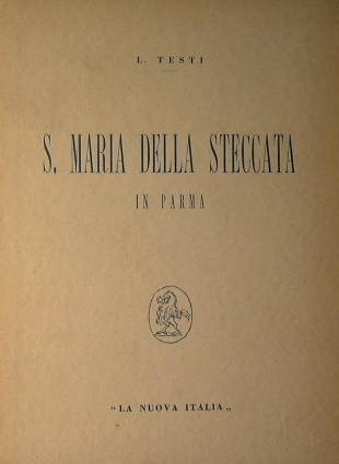 S. Maria Della Steccata In Parma - L. Testi - copertina