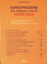 L' espropriazione per pubblica utilità. Con ampia rassegna di giurisprudenza. Regione Sicilia