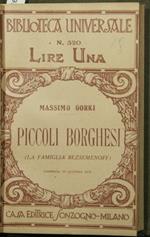 Vita errante Piccoli borghesi (La famiglia Bezsemenoff) L'annunziatore della tempesta