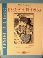 Lembi di cielo. Il sequestro di persona