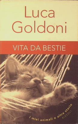 Vita da bestie. I miei animali ed altre storie - Luca Goldoni - copertina