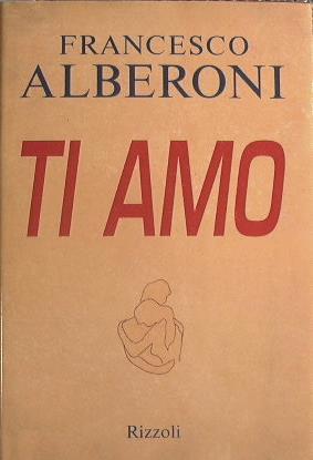 Ti amo - Francesco Alberoni - copertina