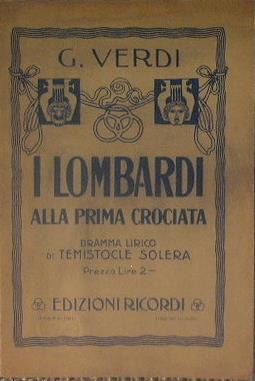 I lombardi alla prima crociata. Dramma lirico di Temistocle Solera - Giuseppe Verdi - copertina