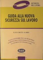 Guida alla nuova sicurezza sul lavoro